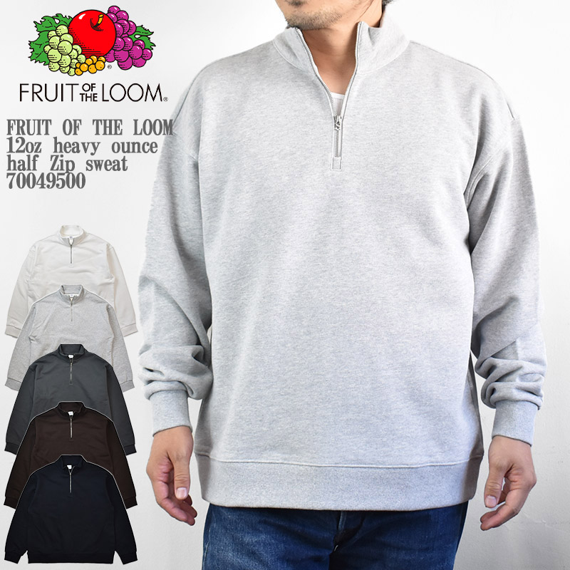 FRUIT OF THE LOOM フルーツオブザルーム 12oz Heavy ounce Half Zip